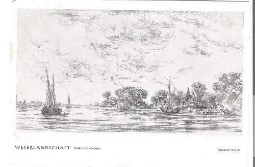 Weserlandschaft - Federzeichnung von Konrad Baum v. 1950  (AK53686)