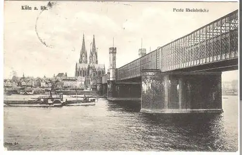 Köln a. Rh.  -  Feste Rheinbrücke von 1907   (AK5482)