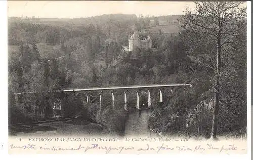 Environs d'Avallon-Chastellux - Le Château et le Viadue von 1922  (AK5501)
