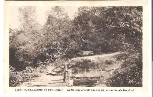 Saint-Barthelemy du Gua - Isère - La fontaine ardente une sept mevielles du Dauphiné  von 1934 (AK5527)