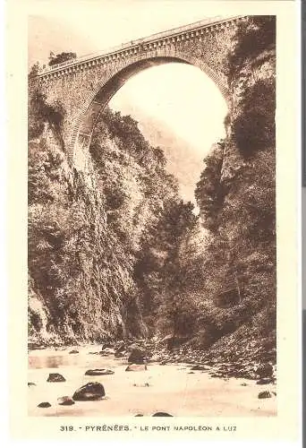 Pyrénées - Le Pont Napoléon a Luz  von 1919 (AK5573)