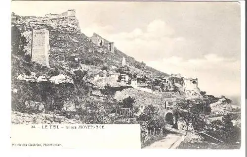 LE TEIL - ruines MOYEN-AGE  von 1918 (AK5576)