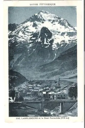 Savoie Pittoresques - Lanslebourg et la Dent Parrachée 1929 (AK5585)