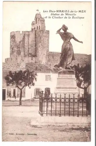 Les Saintes Maries de la Mer - Statue de Mireille et le Clocher de le Basilique von 1932 (AK5660)