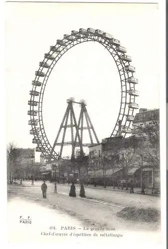 Paris - La Grande Roue - Chef-d'oeuvre d'équilibre de métallurgie von 1905  (AK5876)