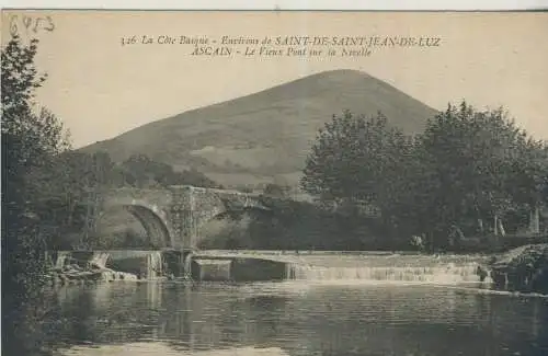 La Côte Basque - Environs de SAINT-DE-SAINT-DE-LUZ - ASCAIN - Le Vieux Pont sur la Nivelle - von 1919 (AK59132)