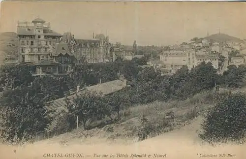 CHATEL-GUYON - Vue sur les Hôtels Splendit & Nouvel - von 1920  (AK59163)