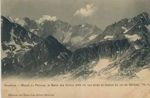 Dauphiné - Massif du Pelvoux - la Barre des Ecrins - vue prise au-dessus du col du Galibier - von 1907  (AK59180)