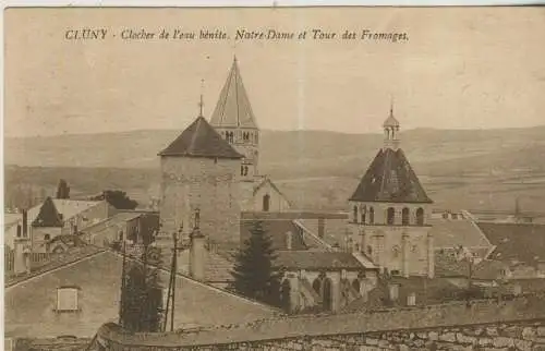 CLUNY - Clocher de l'eau bénite - Notre-Dame et Tour des Fromages  - von 1927 (AK59206)