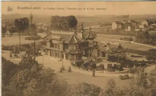 Bruxelles-Laeken - Le Pavillon Chinois. Panorama pris de la Tour Japonaise - von 1921 (AK59402)