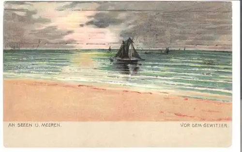 An Seeen u. Meeren - Vor dem Gewitter - von 1909 (AK6459)