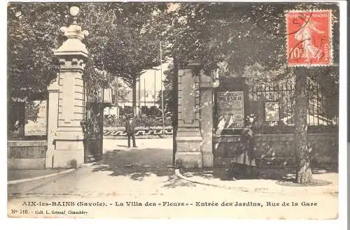 AIX-les-BAINS - La Ville des >Fleurs< - Entrée des Jardins, Rue de la Gare. - von 1919 (AK6534)