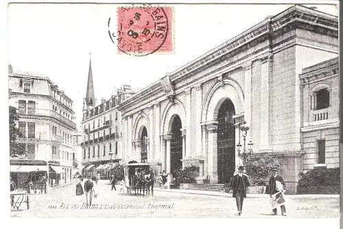 AIX-les-BAINS - L'Établissement Thermal - von 1906 (AK6535)