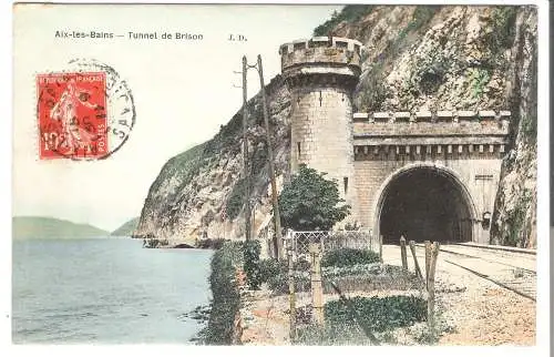 Aix-les-Bains  - Tunnel de Brison - von 1911 (AK6540)