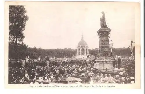 Sainte-Anne d'Auray - Un grand Pèlerinage - Le Foule à la Fontaine  - von 1932 (AK6610)