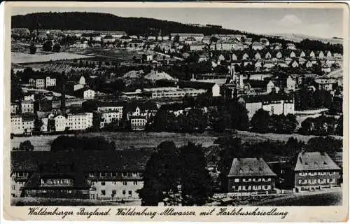 Waldenburger Bergland - Waldenburg-Altwasser mit Hartebuschsiedlung - von 1940 (AK6665)
