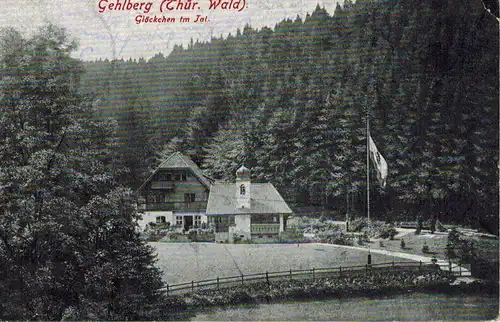 AK Gehlberg Ilm-Kreis Glöckchen im Tal Feldpost 1918 gelaufen