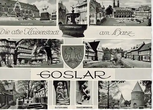 AK Goslar, Ansichten, Marktbrunnen, Marktplatz, Kaiserpfalz, Liebfrauenberg, Wassermühle, Breites Tor, 1961 gelaufen mit Marke