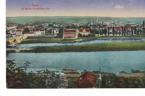 AK Trier, St. Martin, Katharinen-Ufer, 1918 gelaufen ohne Marke, Feldpost