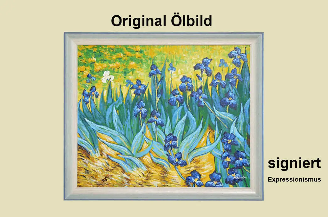 Antik Ölbild VAN GOGH Iris Schwertlilien Irises Blumen in Öl handgemalt 0