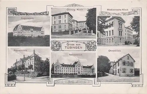 alte orig. AK Tübingen Ohrenklinik Nervenklinik Medizinische Klinik Vorkrieg