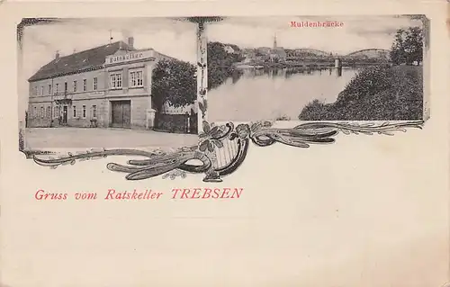 alte orig. AK Trebsen a. Mulde Ratskeller Gasthaus Muldenbrücke Vorkrieg