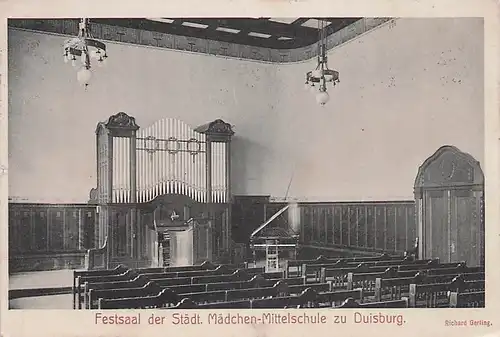 alte orig. AK Duisburg Städtische Mädchen - Mittelschule Festsaal Orgel 1912 Vorkrieg