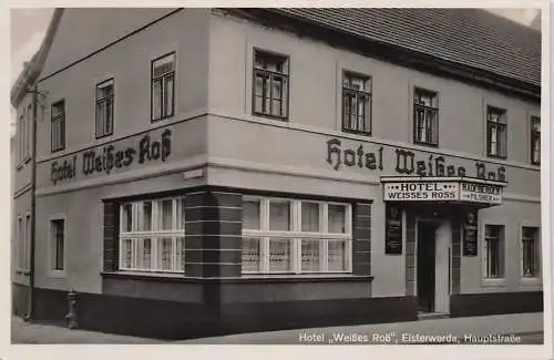alte orig. AK Elsterwerda b Lauchhammer Plessa Hotel weisses Ross Wilhelm Schuhardt 1937 Vorkrieg