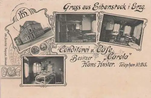 alte orig. AK Eibenstock Erzgebirge b Aue Schwarzenberg Conditorei Bäckerei Cafe Carola Inh. Hans Huster Laden Geschäft Damenzimmer 1909 Vorkrieg