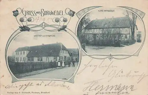 alte orig. AK Burgwedel b Hannover Burgdorf Wedemark Isernhagen Hambühren Gasthof A. Reinecke Amtsgericht 1904 Vorkrieg