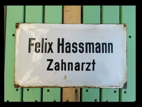 * ZAHNARZT Schild FELIX HASSMANN / Schwarz Weiß /Firma Zumpe Freiberg / RAR FINE