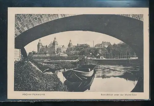 28689 AK 63739 Schloßblick 1925 unter der Mainbrücke bei Aschaffenburg