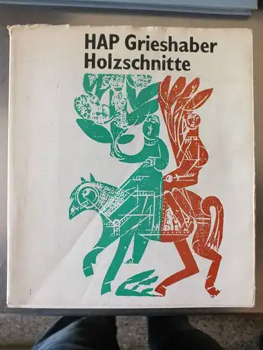 Buch: HAP Griehaber, Holzschnitte, Karl-Heinz Kukla, Horst Zimmermann, 160 S.