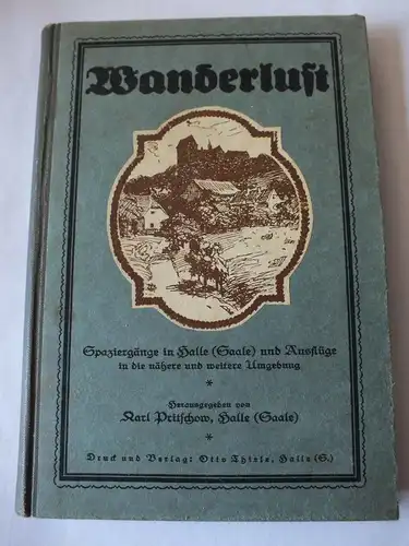 Buch Wanderlust, Spaziergänge in Halle (Saale) und Ausflüge, 216 Seiten von 1925