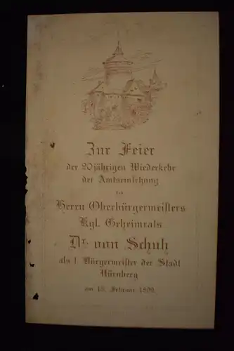 Zur Feier 1892 1. Bürgermeister der Stadt Nürnberg  Dr. von Schuh,