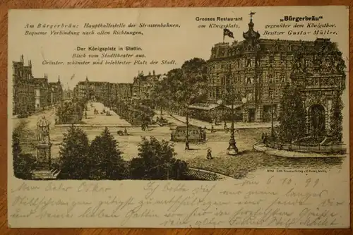 Ak Stettin, Der Königsplatz, Bürgerbräu Grosses Restaurant, 1899 gelaufen