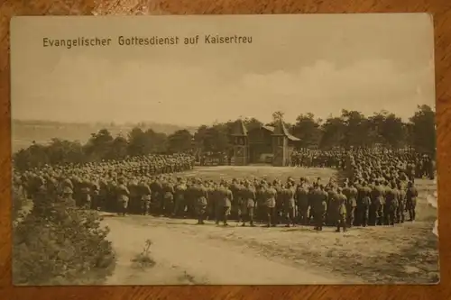 Ak Evangelischer Gottesdienst auf Kaisertreu, um 1916 gelaufen