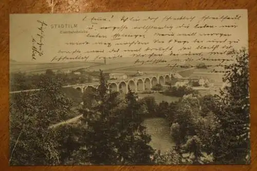 Ak Stadtilm, Eisenbahnbrücke. um  1907 gelaufen