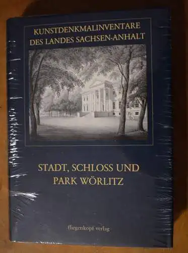 Buch: Kunstdenkmalinventare d. Landes Sachsen-Anhalt, Stadt Schloss Park Wörlitz