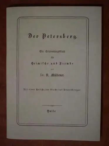 Heft: Der Petersberg, Ein Erinnerungsblatt für Heimische und Fremde, Müldener