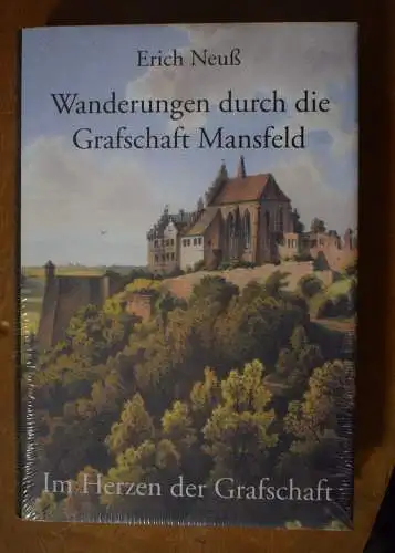 Buch: Wanderungen durch die Grafschaft Mansfeld, Im Herzen der Grafschaft, Neuß