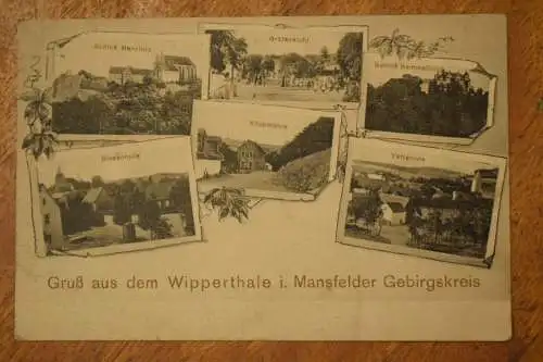 Ak Gruß aus dem Wipperthale i. Mansfelder  Gebirgskreis,  1913 gelaufen