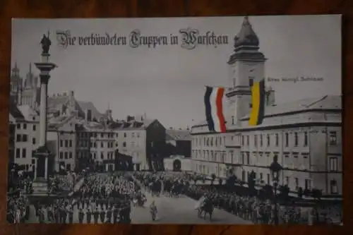 AK Die verbündeten Truppen in Warschau, Altes königl. Schloss,   1915 Feldpost