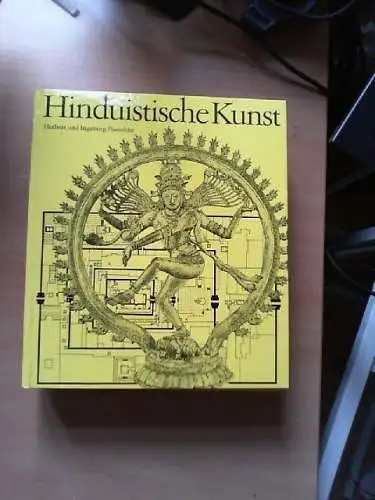 Hinduistische Kunst : d. ind. Mittelalter. Herbert u. Ingeborg Plaeschke. [Zeich