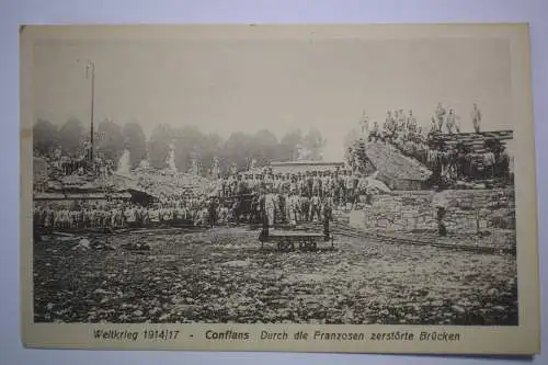 AK Conflans, 1917 gelaufen, Durch die Franzosen gesprengte Brücke