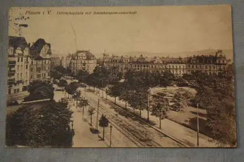 Ak Plauen i. V. Dittrichsplatz mit Amtshauptmannschaft, Feldpost 1917