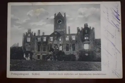 Ak Pottegemsgoed, Schloß, zerstört durch engl. u. franz. Geschützfeuer, 1915 gel