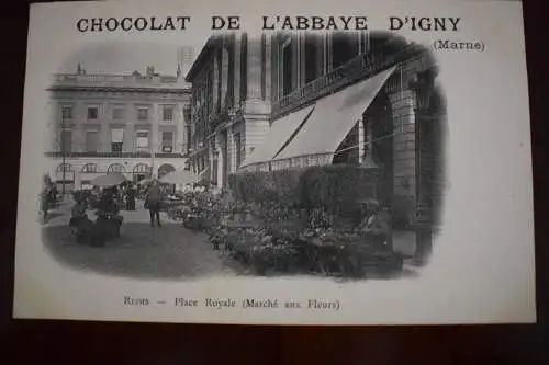Ak Chocolat de L´Abbaye D´Igny, (Marne), Reims - Place Royale  Marché aux Fleurs