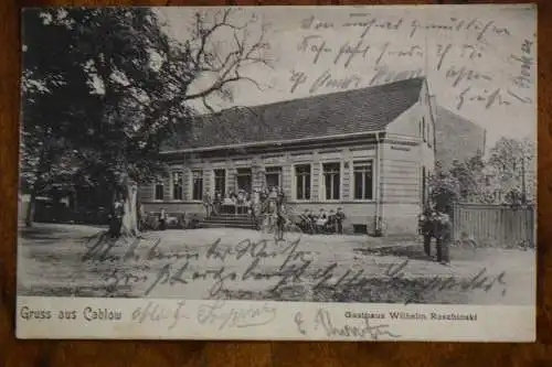 Ak Gruss aus Cablow, Gasthaus Wilhelm Roschinski, 1905 gelaufen