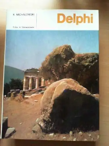 Delphi. Text Kazimierz MichaÅowski. Aufnahmen Andrzej Dziewanowski. [Übers. von